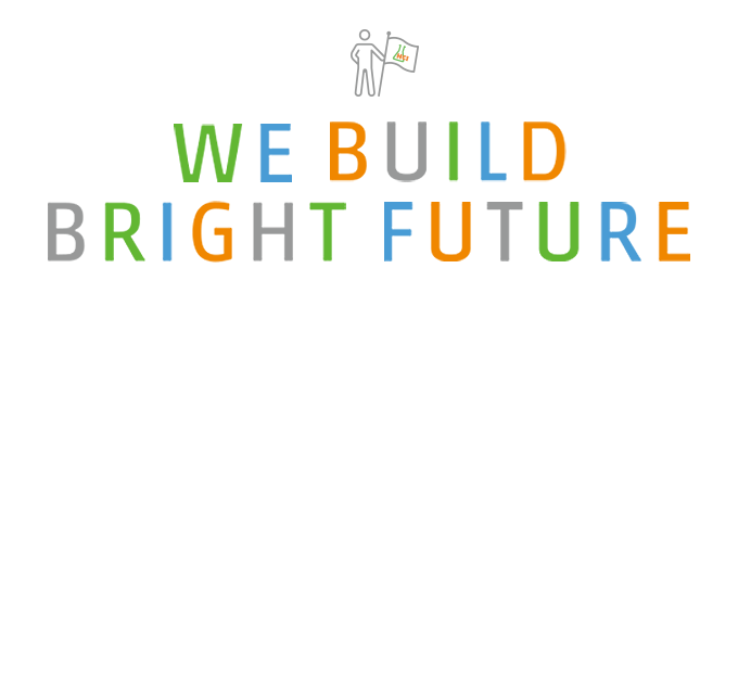 WE BUILD BRIGHT FUTURE